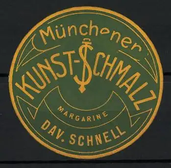 Präge-Reklamemarke Münchener Kunst-Schmalz Margarine, Dav. Schnell