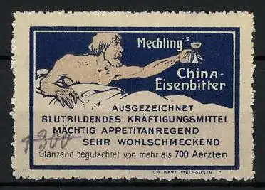 Reklamemarke Mechling's China-Eisenbitter - ausgezeichnetes Blutbildendes Kräftigungsmittel, Mann mit Glas