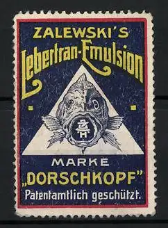 Reklamemarke Zalewski's Dorschkopf - Lebertran-Emulsion, patentamtlich geschützt, Firmenlogo mit Fisch