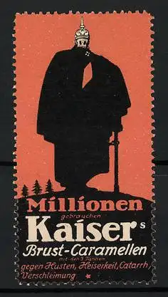 Reklamemarke Kaiser's Brust-Caramellen - gegen Husten, Heiserkeit und Catarrh, mit den 3 Tannen, Soldat mit Pickelhaube
