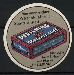 Reklamemarke Pfeilring Haushalts-Seife, von unerreichter Waschkraft und Sparsamkeit, Seifenschachtel