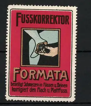 Reklamemarke Formata - Fusskorrektor, beseitigt Schmerzen in Füssen und Beinen
