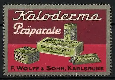 Reklamemarke Kaloderma Präparate, F. Wolff & Sohn, Karlsruhe, Creme, Tube, Dose und Schachtel