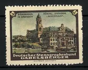 Reklamemarke Dresden, Ständehaus & Königl. Stenogr. Landesamt, Deutscher Stenographenbund Gabelsberger