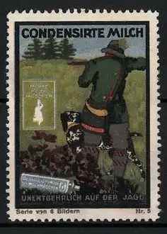 Reklamemarke Milchmädchen Condensirte Milch, unentbehrlich auf der Jagd, Jäger mit Hund, Bild 5 von 6