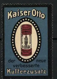 Reklamemarke Kaiser Otto - der neue verbesserte Kaffeezusatz, Schachtel Kaffee