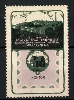 Reklamemarke Kontor, Sächsische Malzkaffee-Fabrik und Nahrungsmittel-Industrie Carl Müller, Altenburg, Fabrikansicht