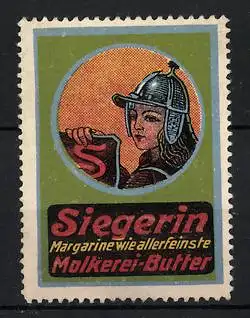 Reklamemarke Siegerin Margarine - wie allerfeinste Molkerei-Butter, Ritterin