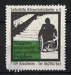 Reklamemarke Selbsthilfe Körperbehinderter e.V., Person im Rollstuhl, Treppen sind nicht sein grösstes Problem