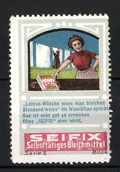 Reklamemarke Seifix selbsttätiges Bleichmittel, Waschfrau an der Wäscheleine, Serie II, Bild 6