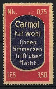 Reklamemarke Carmol Schmerzmittel tut wohl und lindert Schmerzen über Nacht