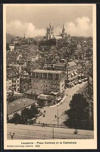 AK Lausanne, Place Centrale et la Cathédrale