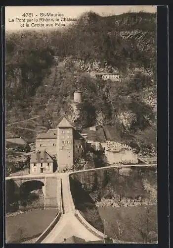 AK St-Maurice, le pont sur le Rhône, le château et la grotte aux Fées