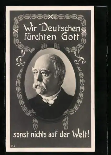 AK Wir Deutschen fürchten Gott..., Portrait von Bismarck