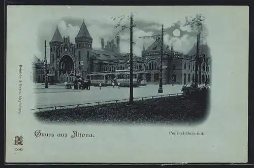 Mondschein-AK Hamburg-Altona, Central-Bahnhof mit Strassenbahn