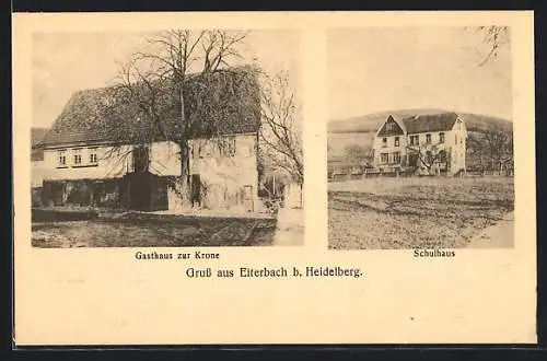 AK Eiterbach / Odenwald, Gasthaus zur Krone, Schulhaus
