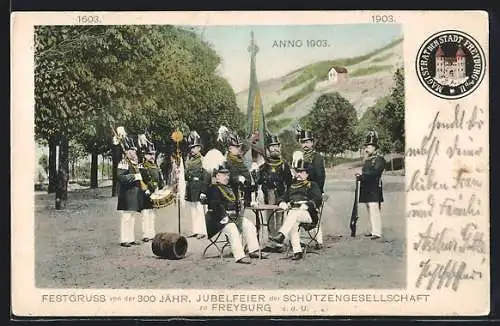 AK Freyburg a. d. U., 300 jähr. Jubelfeier der Schützengesellschaft zu Freyburg 1603-1903