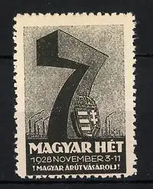 Reklamemarke Magyar Het 1928, Magyar Arut Vasaroli, Messelogo Zahl 7 und Wappen vor Fabriksilhouette