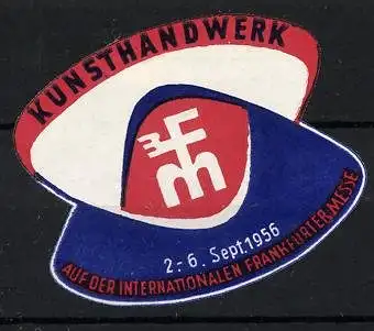 Reklamemarke Frankfurt a. M., Internationale Messe f. d. Kunsthandwerk 1956, Messelogo