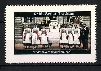 Reklamemarke Serie Trachten, Niederbayern, Anwohner in Tracht aus Bauernleinen