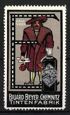 Reklamemarke Tintenfabrik Eduard Meyer, Chemnitz, Ulrich Fugger, Buchstabe E, Tintenflasche, Bild 4