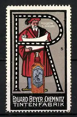 Reklamemarke Tintenfabrik Eduard Beyer, Chemnitz, Holbein d. Jüngere, Tintenflasche, Buchstabe R, Bild 5