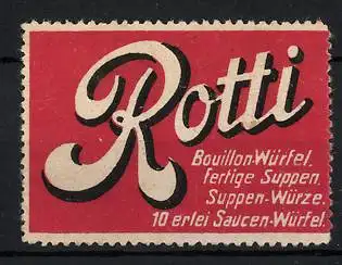 Reklamemarke Rotti Bouillon-Würfel & Suppen-Würze