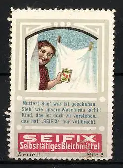 Reklamemarke Seifix selbsttätiges Bleichmittel, Waschfrau an der Wäscheleine, Serie II, Bild 3