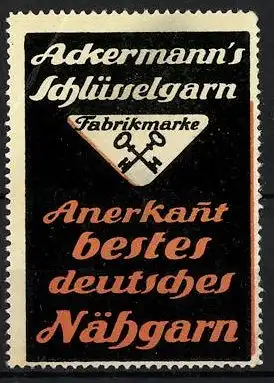 Reklamemarke Ackermann's Schlüsselgarn, anerkannt bestes deutsches Nähgarn, Firmenlogo