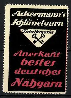 Reklamemarke Ackermann's Schlüsselgarn, anerkannt bestes deutsches Nähgarn, Firmenlogo