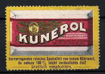 Reklamemarke Kunerol bestes Pflanzenfett, Kunerolwerke Bremen, Verpackung