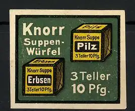 Reklamemarke Knorr Suppenwürfel, 3 Teller 10 Pfg., Erbsen- und Pilzsuppe
