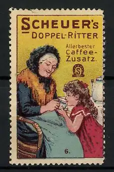 Reklamemarke Scheuer's Doppel-Ritter - allerbester Caffee-Zusatz, Mädchen mit Grossmutter
