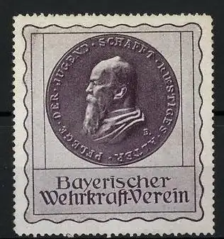 Reklamemarke Bayerischer Wehrkraft-Verein, Medaille mit Prinzregent Luitpold-Portrait