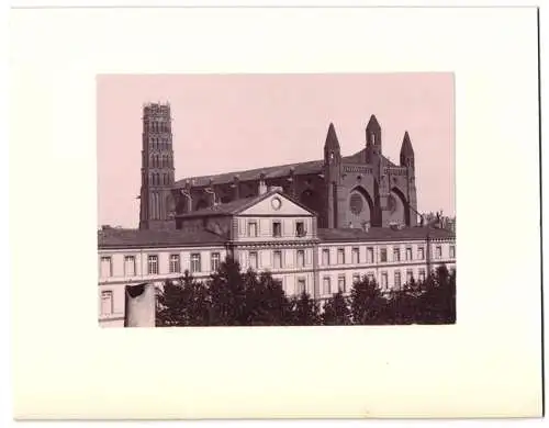 Fotografie unbekannter Fotograf, Ansicht Toulouse, Jakobinerkirche