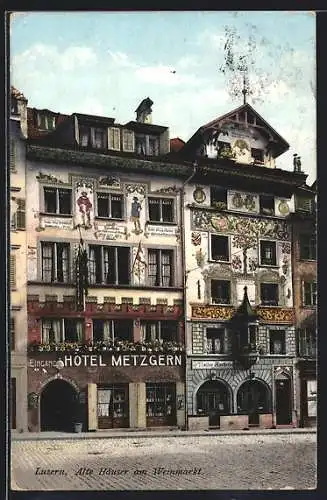 AK Luzern, Alte Häuser am Weinmarkt und Hotel Metzgern