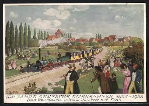 Künstler-AK 100 Jahre deutsche Eisenbahnen 1835 - 1935, Erster Dampfwagen zw. Nürnberg und Fürth