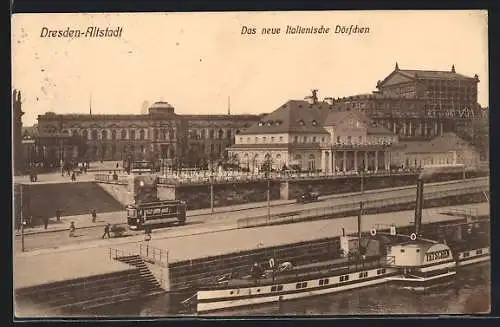 AK Dresden, Dampfer Tetschen, Strassenbahn, Neues italienisches Dörfchen