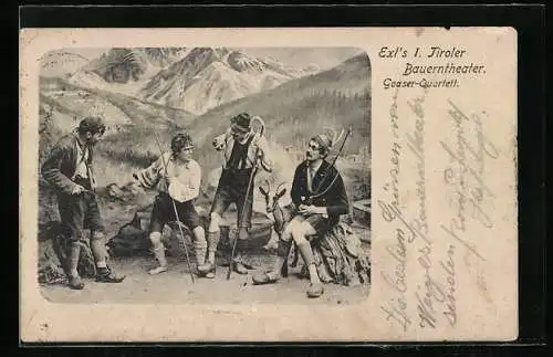 AK Exl`s I. Tiroler Bauerntheater, Goaser-Quartett