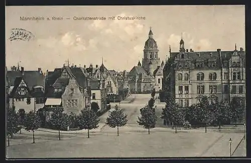 AK Mannheim a. Rhein, Charlottenstrasse mit Christuskirche