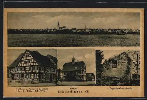 AK Echterdingen a. F., Gasthaus und Metzgerei zum Lamm, Zeppelin-Gedenkstein, Rathaus