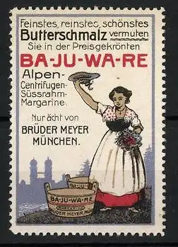 Reklamemarke Ba-Ju-Wa-Re Alpen-Süssrahm-Margarine-Schmalz, Süddt. Fettwaren-Ges. Brüder Meyer, München, Hausfrau