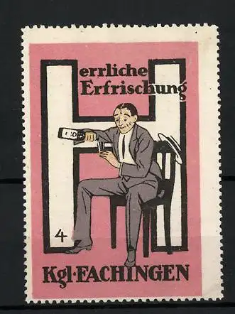Reklamemarke Königl. Fachingen - eine herrliche Erfrischung, Mann mit Glas und Flasche, Buchstabe H, Bild 4