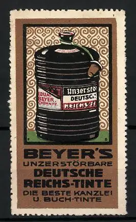 Reklamemarke Beyer's Deutsche Reichs-Tinte ist beste Kanzlei- und Buchtinte, Tintenflasche