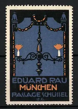 Reklamemarke München, Eduard Rau, Passage Schüssel, Kerzenhalter