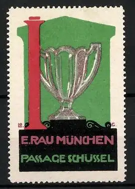 Reklamemarke München, Eduard Rau, Passage Schüssel, Kristallschale, Buchstabe I