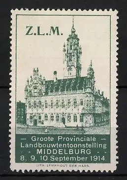 Reklamemarke Middelburg, Groote Provinciale Landbouwtentoonstellung 1914, Rathaus