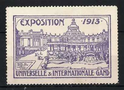 Reklamemarke Gand, Exposition, Universelle & Internationale 1913, Schlossplatz