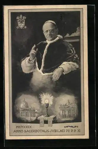AK Papst Pius XI., MCMXXIX Anno Sacerdotalis Jubilaei P. P. XI.
