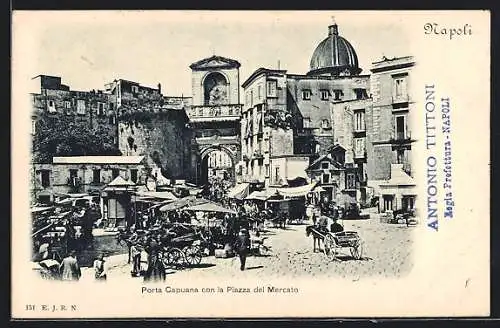 AK Napoli, Porta Capuana con la Piazza del Mercato